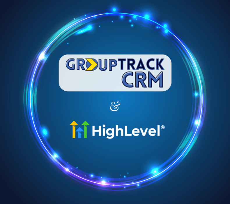 GroupTrack CRM for GoHighLevel Agency Owners