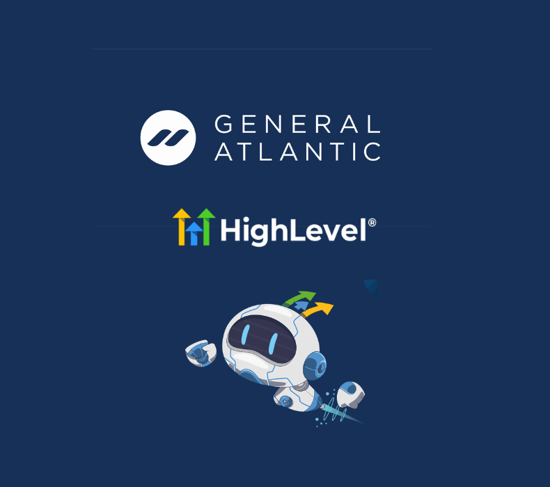 HighLevel General Atlantic Partnership: A New Era for Digital Marketing