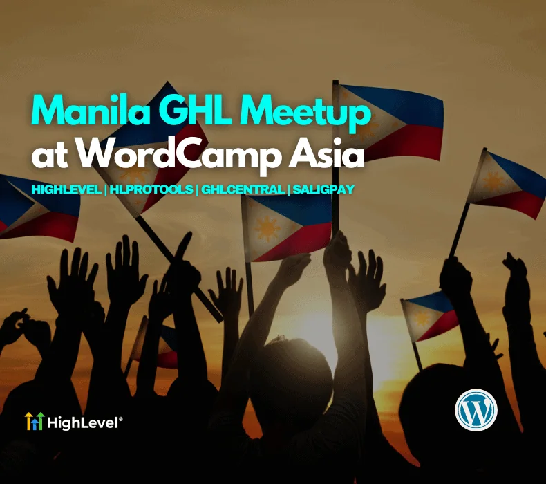 GHL Central Co-Sponsors Upcoming HighLevel Community Meetup in Manila at WordCamp Asia 2025