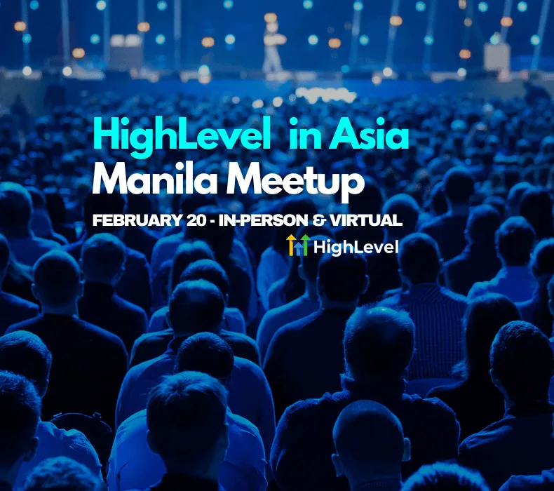 HighLevel in Asia – Manila Meetup 2025: The Ultimate Agency & Marketing Event