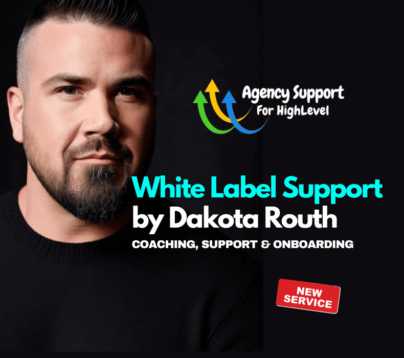 New GoHighLevel Agency Owner Support & Onboarding, White-Labeled by Dakota Routh