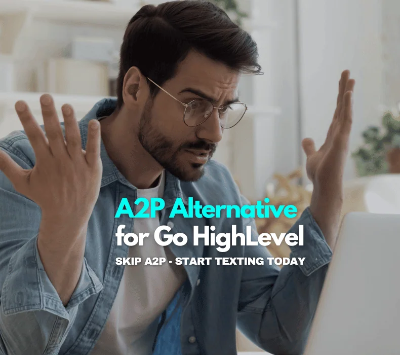 Skip A2P Approvals in GoHighLevel With This No-Wait SMS Alternative