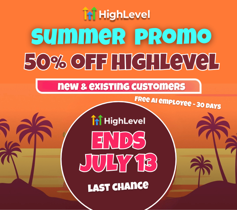 GoHighLevel Summer Promo 2025: Save 50%