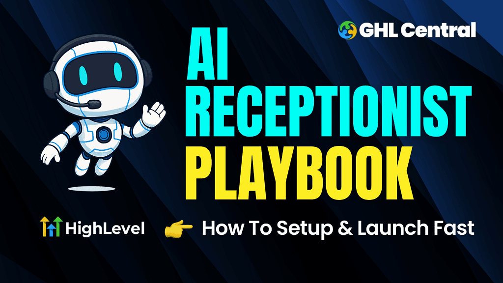 HighLevel Voice AI Receptionist Playbook