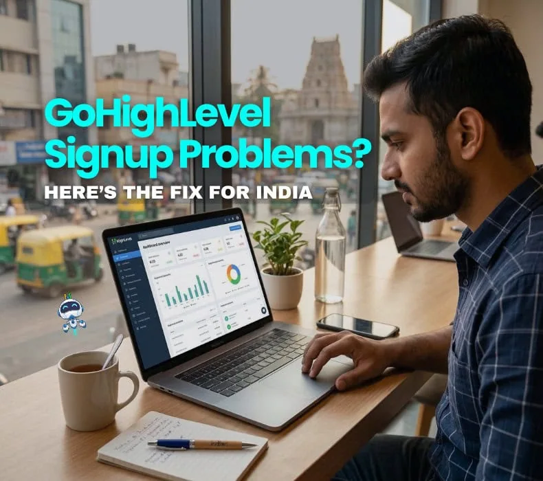 GoHighLevel Signup Not Working? How to Fix HighLevel Signup in India