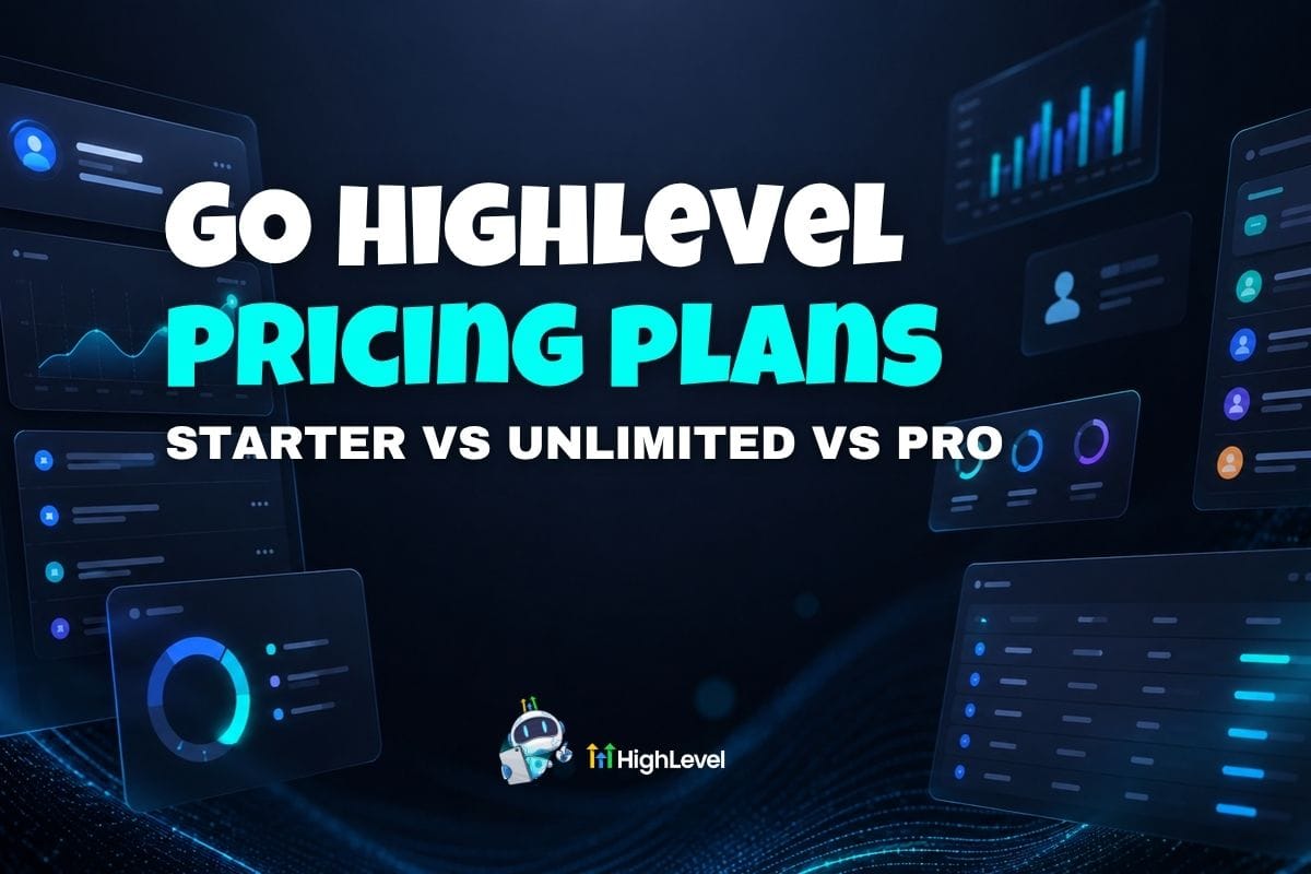 GoHighLevel Pricing: Starter vs Unlimited vs Agency Pro (2026)