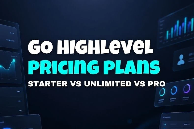 GoHighLevel pricing comparison table — Starter vs Unlimited vs Agency Pro 2026