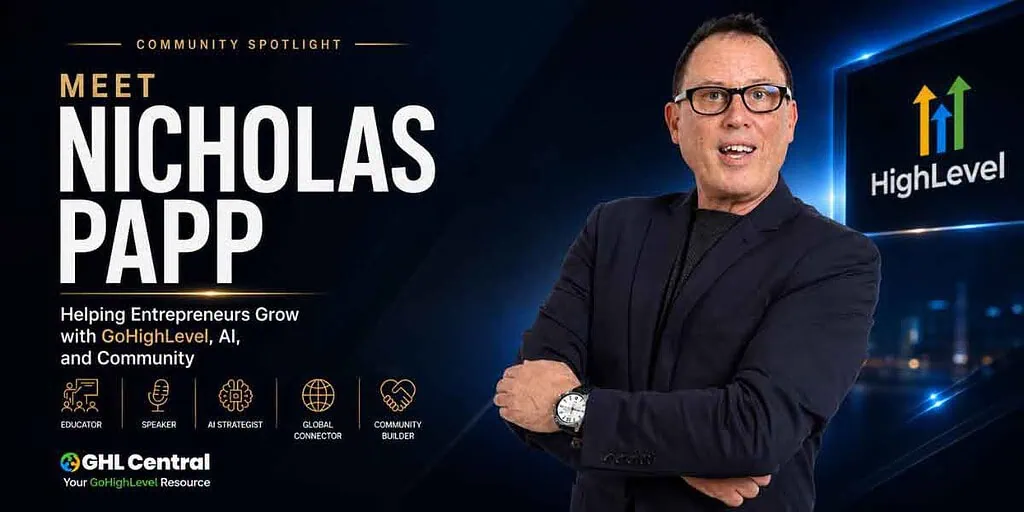 Nicholas Papp GoHighLevel Community Spotlight