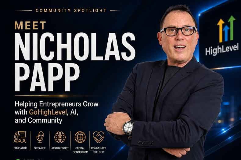 Nicholas Papp GoHighLevel Community Spotlight