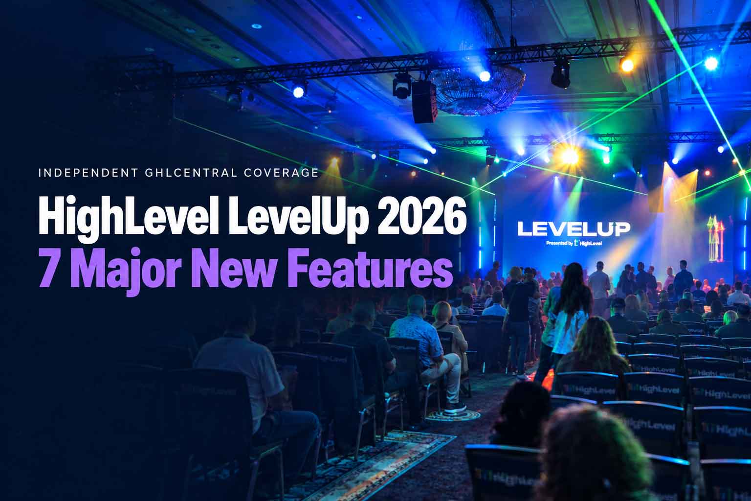 HighLevel LevelUp 2026 New Features: 7 Major Updates