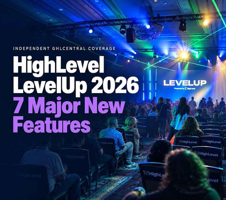 HighLevel LevelUp 2026: New Features, AI Updates & Major Announcements